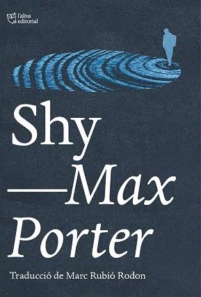 SHY | 9788412833461 | PORTER, MAX | Llibreria Online de Vilafranca del Penedès | Comprar llibres en català