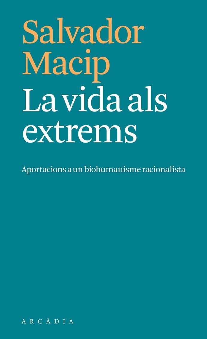 LA VIDA ALS EXTREMS | 9788412876604 | MACIP, SALVADOR | Llibreria Online de Vilafranca del Penedès | Comprar llibres en català