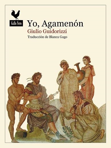 YO AGAMENÓN | 9788419168511 | GUIDORIZZI, GIULIO | Llibreria Online de Vilafranca del Penedès | Comprar llibres en català