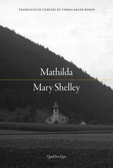 MATHILDA | 9788417410445 | SHELLEY, MARY | Llibreria L'Odissea - Libreria Online de Vilafranca del Penedès - Comprar libros