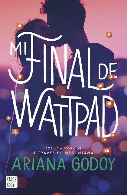 MI FINAL DE WATTPAD | 9788408277101 | GODOY, ARIANA | Llibreria L'Odissea - Libreria Online de Vilafranca del Penedès - Comprar libros