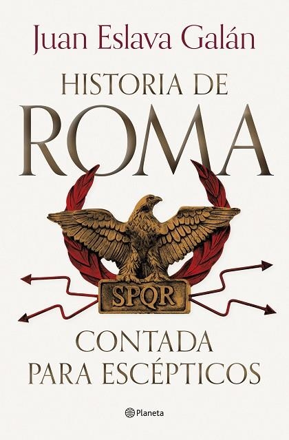 HISTORIA DE ROMA CONTADA PARA ESCÉPTICOS | 9788408292722 | ESLAVA GALÁN, JUAN | Llibreria L'Odissea - Libreria Online de Vilafranca del Penedès - Comprar libros