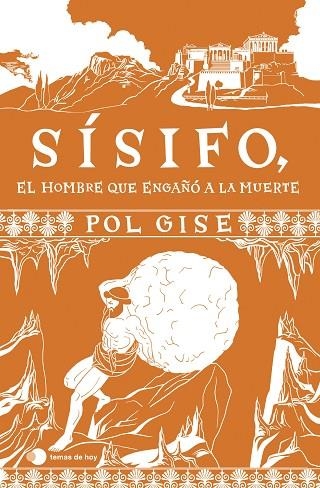 SÍSIFO EL HOMBRE QUE ENGAÑÓ A LA MUERTE | 9788410293083 | GISE, POL | Llibreria Online de Vilafranca del Penedès | Comprar llibres en català