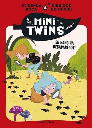 MINITWINS 4 EN BANG HA DESAPAREGUT ! | 9788413899343 | ROCA PALET, ELISENDA | Llibreria Online de Vilafranca del Penedès | Comprar llibres en català