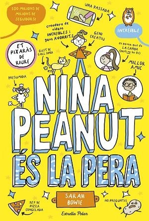 NINA PEANUT 1 NINA PEANUT ÉS LA PERA | 9788413899411 | BOWIE, SARAH | Llibreria Online de Vilafranca del Penedès | Comprar llibres en català