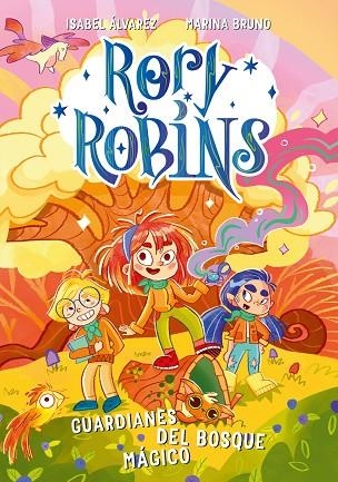 RORY ROBBINS 1 GUARDIANES DEL BOSQUE MÁGICO | 9788410346093 | ÁLVAREZ, ISABEL/BRUNO, MARINA | Llibreria Online de Vilafranca del Penedès | Comprar llibres en català