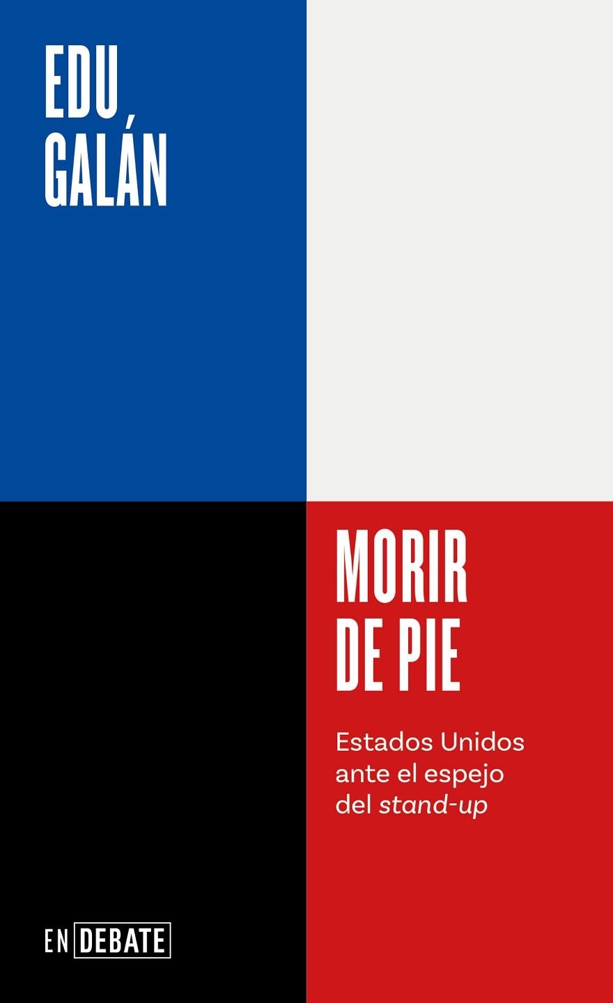 MORIR DE PIE | 9788410214200 | GALÁN, EDU | Llibreria Online de Vilafranca del Penedès | Comprar llibres en català