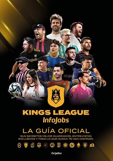 KINGS LEAGUE LA GUÍA OFICIAL | 9788425367779 | KINGS LEAGUE | Llibreria L'Odissea - Libreria Online de Vilafranca del Penedès - Comprar libros