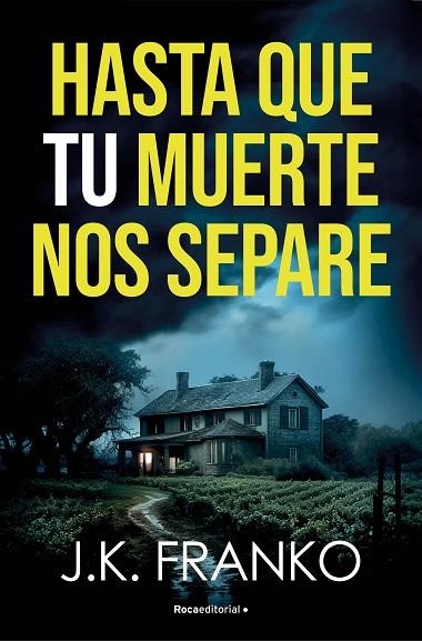 HASTA QUE TU MUERTE NOS SEPARE | 9788410274143 | FRANKO, J. K. | Llibreria Online de Vilafranca del Penedès | Comprar llibres en català