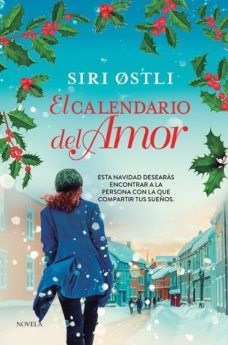 EL CALENDARIO DEL AMOR | 9788419834652 | SIRI, ØSTLI | Llibreria Online de Vilafranca del Penedès | Comprar llibres en català