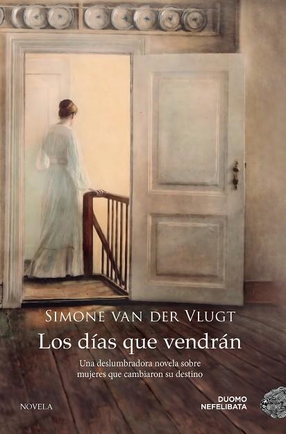 LOS DÍAS QUE VENDRÁN | 9788419004895 | VAN DER VLUGT, SIMONE | Llibreria Online de Vilafranca del Penedès | Comprar llibres en català