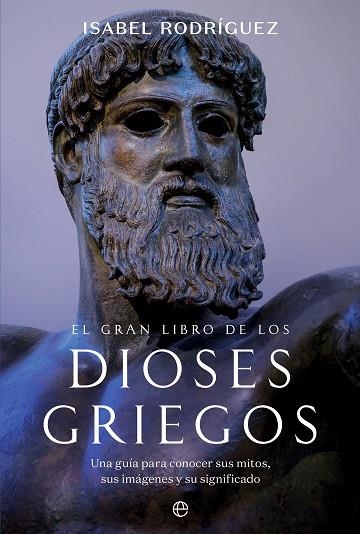 EL GRAN LIBRO DE LOS DIOSES GRIEGOS | 9788413849232 | RODRÍGUEZ, ISABEL | Llibreria Online de Vilafranca del Penedès | Comprar llibres en català