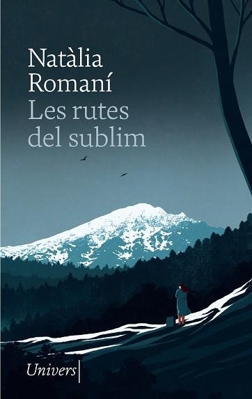 LES RUTES DEL SUBLIM | 9788418887529 | ROMANÍ, NATÀLIA | Llibreria Online de Vilafranca del Penedès | Comprar llibres en català