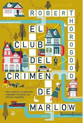 EL CLUB DEL CRIMEN DE MARLOW | 9788419722003 | THOROGOOD, ROBERT | Llibreria Online de Vilafranca del Penedès | Comprar llibres en català