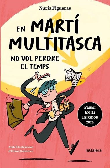 EN MARTÍ MULTITASCA NO VOL PERDRE EL TEMPS | 9788424675394 | FIGUERAS ADELL, NÚRIA | Llibreria Online de Vilafranca del Penedès | Comprar llibres en català