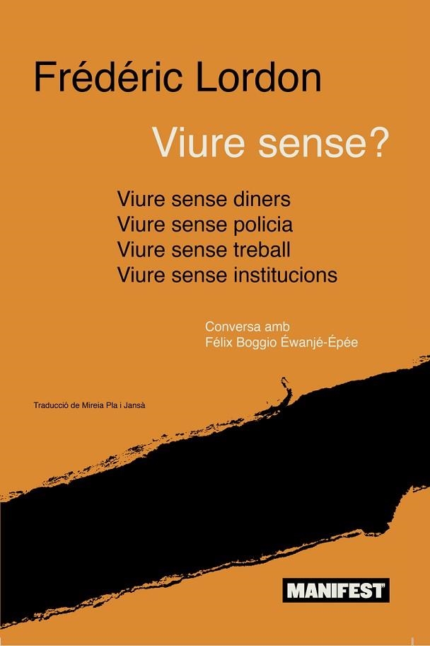 VIURE SENSE | 9788410344112 | LORDON, FRÉDÉRIC | Llibreria Online de Vilafranca del Penedès | Comprar llibres en català