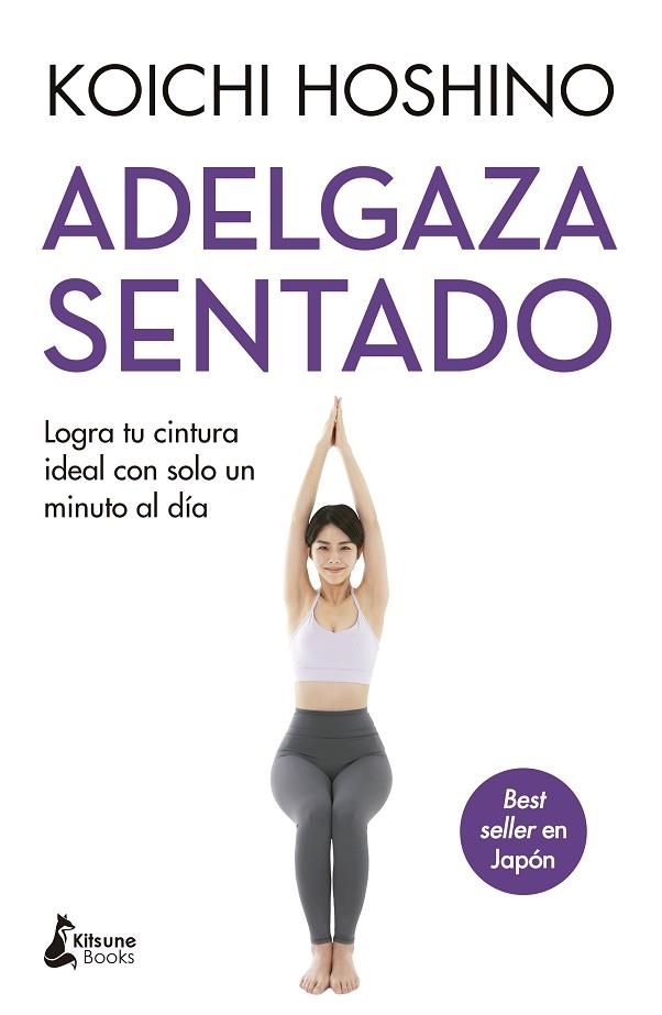 ADELGAZA SENTADO | 9788410164291 | HOSHINO, KOICHI | Llibreria Online de Vilafranca del Penedès | Comprar llibres en català