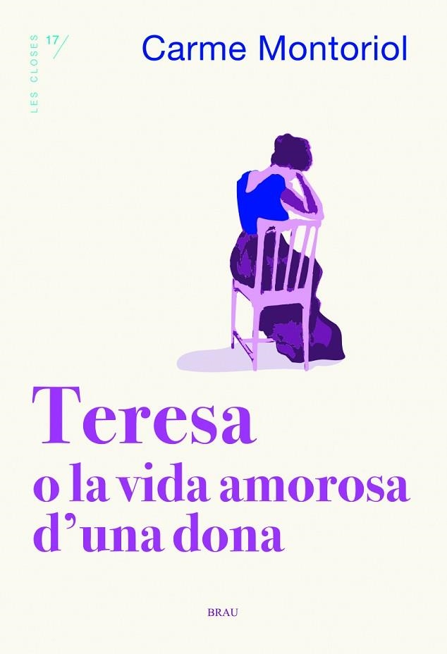 TERESA O LA VIDA AMOROSA D'UNA DONA | 9788418096273 | MONTORIOL PUIG, CARME | Llibreria Online de Vilafranca del Penedès | Comprar llibres en català