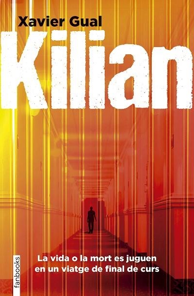 KILIAN | 9788410028296 | GUAL VADILLO, XAVIER | Llibreria L'Odissea - Libreria Online de Vilafranca del Penedès - Comprar libros