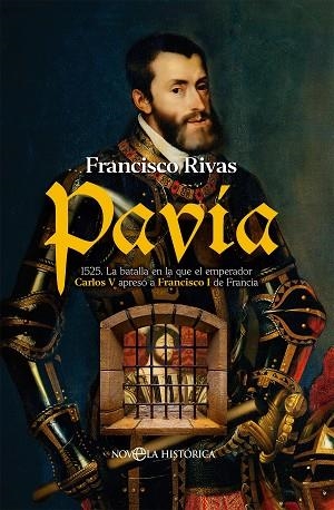 PAVÍA | 9788413849379 | RIVAS, FRANCISCO | Llibreria L'Odissea - Libreria Online de Vilafranca del Penedès - Comprar libros