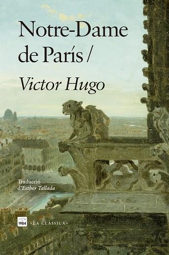 NOTRE - DAME DE PARÍS | 9788418858864 | HUGO, VICTOR | Llibreria Online de Vilafranca del Penedès | Comprar llibres en català