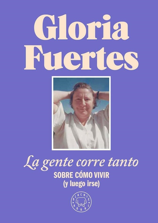 LA GENTE CORRE TANTO | 9788410025912 | FUERTES, GLORIA | Llibreria Online de Vilafranca del Penedès | Comprar llibres en català