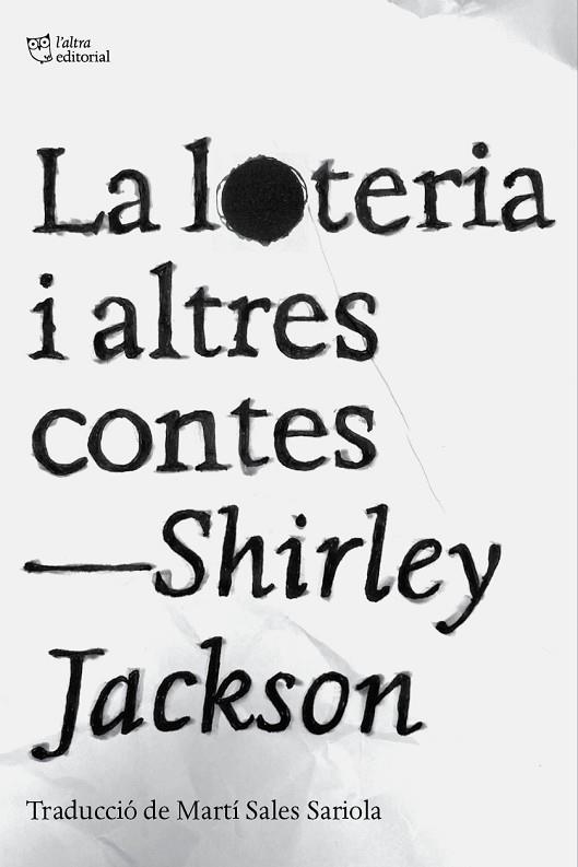 LA LOTERIA I ALTRES CONTES | 9788412833478 | JACKSON, SHIRLEY | Llibreria L'Odissea - Libreria Online de Vilafranca del Penedès - Comprar libros