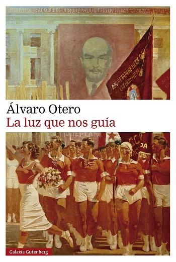 LA LUZ QUE NOS GUÍA | 9788410107694 | OTERO, ÁLVARO | Llibreria Online de Vilafranca del Penedès | Comprar llibres en català