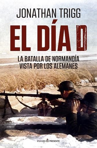 EL DÍA D | 9788412899504 | TRIGG, JONATHAN | Llibreria L'Odissea - Libreria Online de Vilafranca del Penedès - Comprar libros