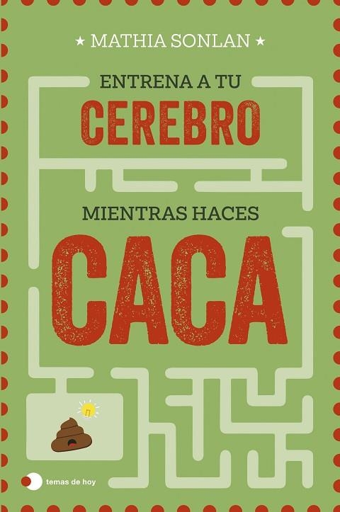 ENTRENA A TU CEREBRO MIENTRAS HACES CACA | 9788410293106 | SONLAN, MATHIA | Llibreria Online de Vilafranca del Penedès | Comprar llibres en català