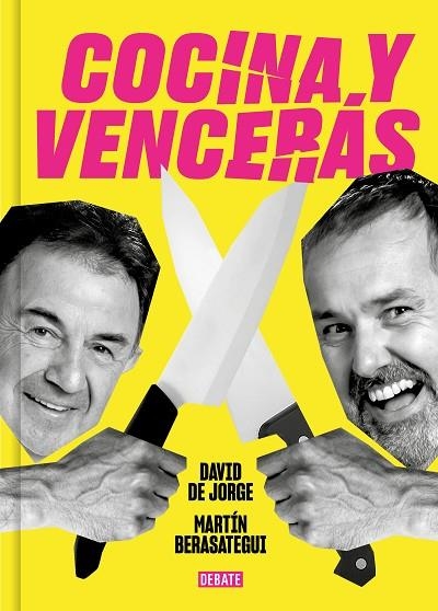 COCINA Y VENCERÁS | 9788419951045 | DE JORGE, DAVID/BERASATEGUI, MARTÍN | Llibreria L'Odissea - Libreria Online de Vilafranca del Penedès - Comprar libros