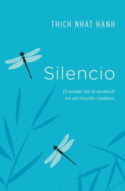 SILENCIO | 9788416622887 | NHAT HANH, THICH | Llibreria Online de Vilafranca del Penedès | Comprar llibres en català