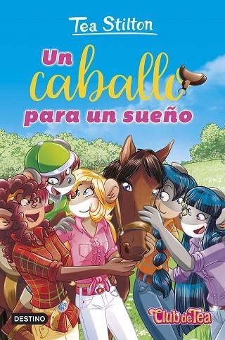 UN CABALLO PARA UN SUEÑO | 9788408295334 | STILTON, TEA | Llibreria Online de Vilafranca del Penedès | Comprar llibres en català