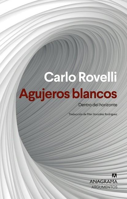 AGUJEROS BLANCOS | 9788433927477 | ROVELLI, CARLO | Llibreria Online de Vilafranca del Penedès | Comprar llibres en català