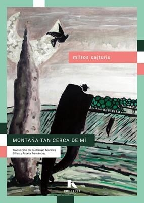 MONTAÑA TAN CERCA DE MÍ | 9788412863437 | SAJTURIS, MILTOS | Llibreria Online de Vilafranca del Penedès | Comprar llibres en català