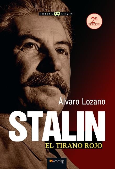 STALIN EL TIRANO ROJO | 9788413055121 | LOZANO CUTANDA, ÁLVARO | Llibreria Online de Vilafranca del Penedès | Comprar llibres en català