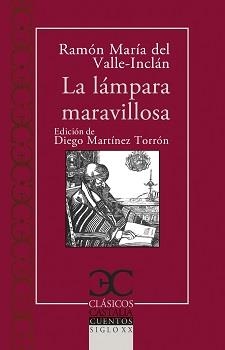 LA LÁMPARA MARAVILLOSA | 9788497408899 | VALLE-INCLÁN, RAMÓN DEL | Llibreria Online de Vilafranca del Penedès | Comprar llibres en català