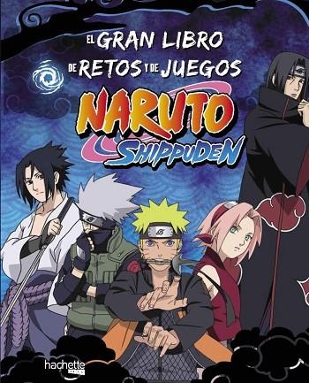 EL GRAN LIBRO DE RETOS Y DE JUEGOS NARUTO SHIPPUDEN | 9788419804730 | AA. VV | Llibreria Online de Vilafranca del Penedès | Comprar llibres en català