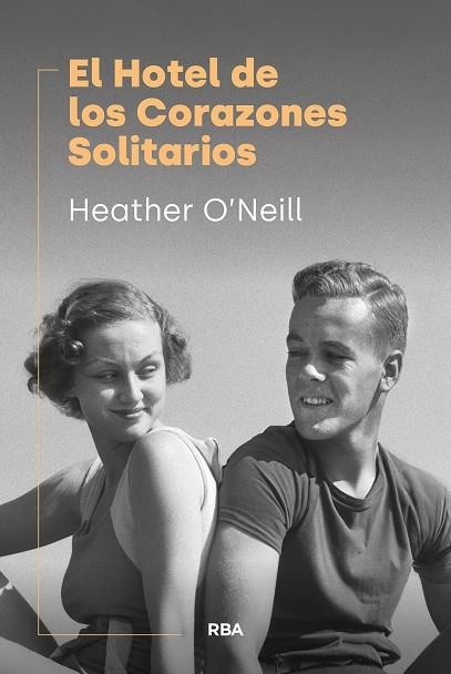 EL HOTEL DE LOS CORAZONES SOLITARIOS | 9788411327695 | O'NEILL, HEATHER | Llibreria Online de Vilafranca del Penedès | Comprar llibres en català