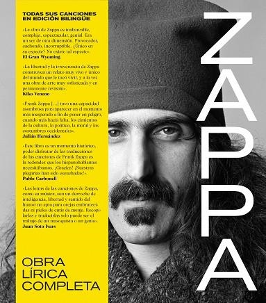 FRANK ZAPPA OBRA LÍRICA COMPLETA TODAS SUS CANCIONES EN EDICIÓN BILINGÜE. | 9788418404580 | ZAPPA, FRANK | Llibreria Online de Vilafranca del Penedès | Comprar llibres en català