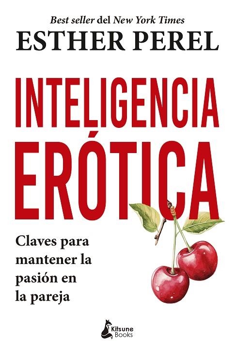 INTELIGENCIA ERÓTICA | 9788410164215 | PEREL, ESTHER | Llibreria Online de Vilafranca del Penedès | Comprar llibres en català