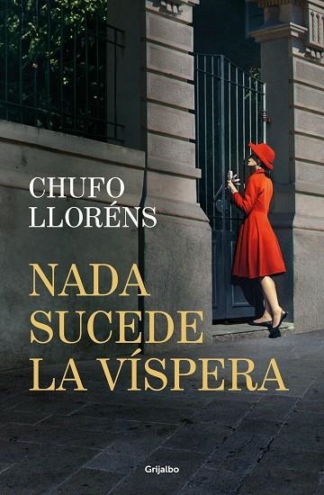 NADA SUCEDE LA VÍSPERA | 9788425368820 | LLORÉNS, CHUFO | Llibreria Online de Vilafranca del Penedès | Comprar llibres en català