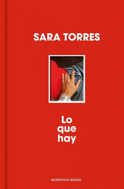 LO QUE HAY | 9788410352452 | TORRES, SARA | Llibreria L'Odissea - Libreria Online de Vilafranca del Penedès - Comprar libros