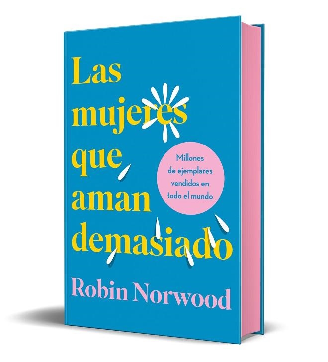 LAS MUJERES QUE AMAN DEMASIADO ( EDICIÓN ESPECIAL EN TAPA DURA Y CANTOS TINTADOS ) | 9788418045370 | NORWOOD, ROBIN | Llibreria L'Odissea - Libreria Online de Vilafranca del Penedès - Comprar libros