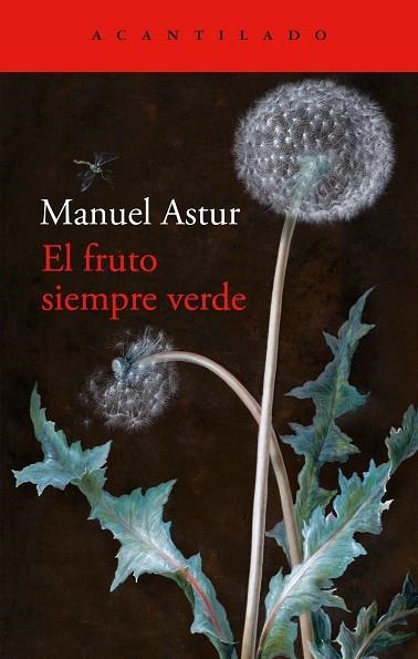 EL FRUTO SIEMPRE VERDE | 9788419958334 | ASTUR, MANUEL | Llibreria Online de Vilafranca del Penedès | Comprar llibres en català