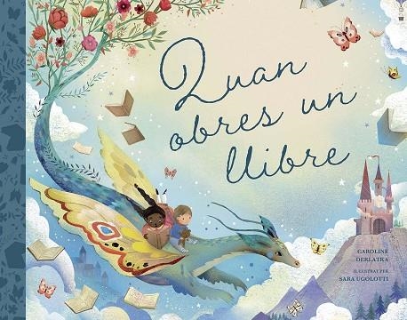 QUAN OBRES UN LLIBRE | 9788491457367 | DERLATKA, CAROLINE | Llibreria Online de Vilafranca del Penedès | Comprar llibres en català