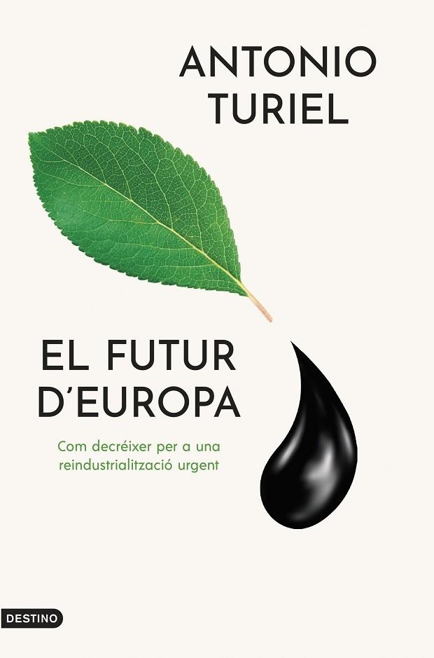 EL FUTUR D'EUROPA | 9788419734143 | TURIEL MARTÍNEZ, ANTONIO | Llibreria Online de Vilafranca del Penedès | Comprar llibres en català