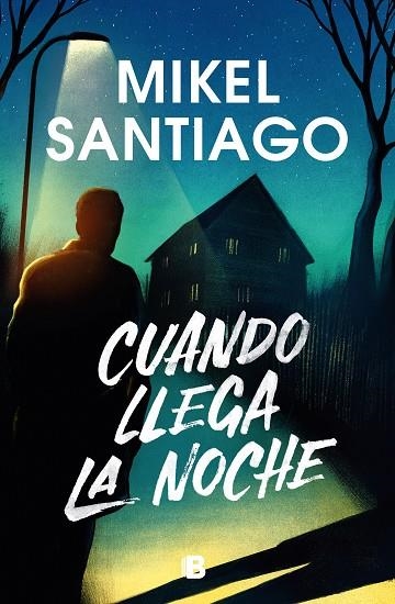 CUANDO LLEGA LA NOCHE | 9788466676311 | SANTIAGO, MIKEL | Llibreria Online de Vilafranca del Penedès | Comprar llibres en català