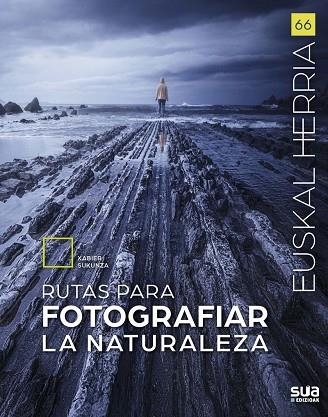 RUTAS PARA FOTOGRAFIAR LA NATURALEZA | 9788482169033 | SUKUNZA, XABIER | Llibreria Online de Vilafranca del Penedès | Comprar llibres en català