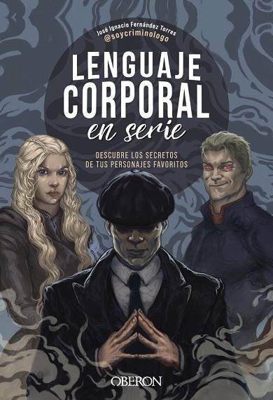 LENGUAJE CORPORAL EN SERIE | 9788441550858 | FERNÁNDEZ TORRES (@SOYCRIMINOLOGO), JOSÉ IGNACIO | Llibreria Online de Vilafranca del Penedès | Comprar llibres en català